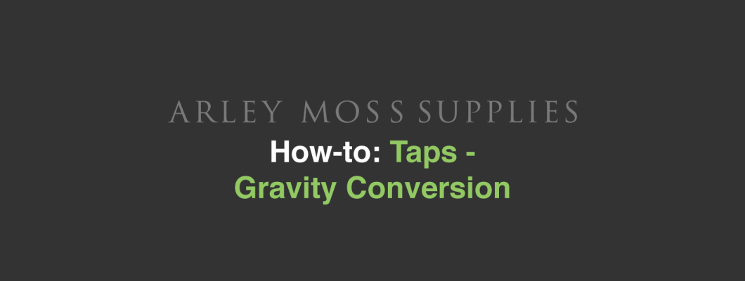 Taps - Gravity Conversion
