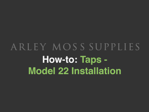 Taps - Model 22 Installation